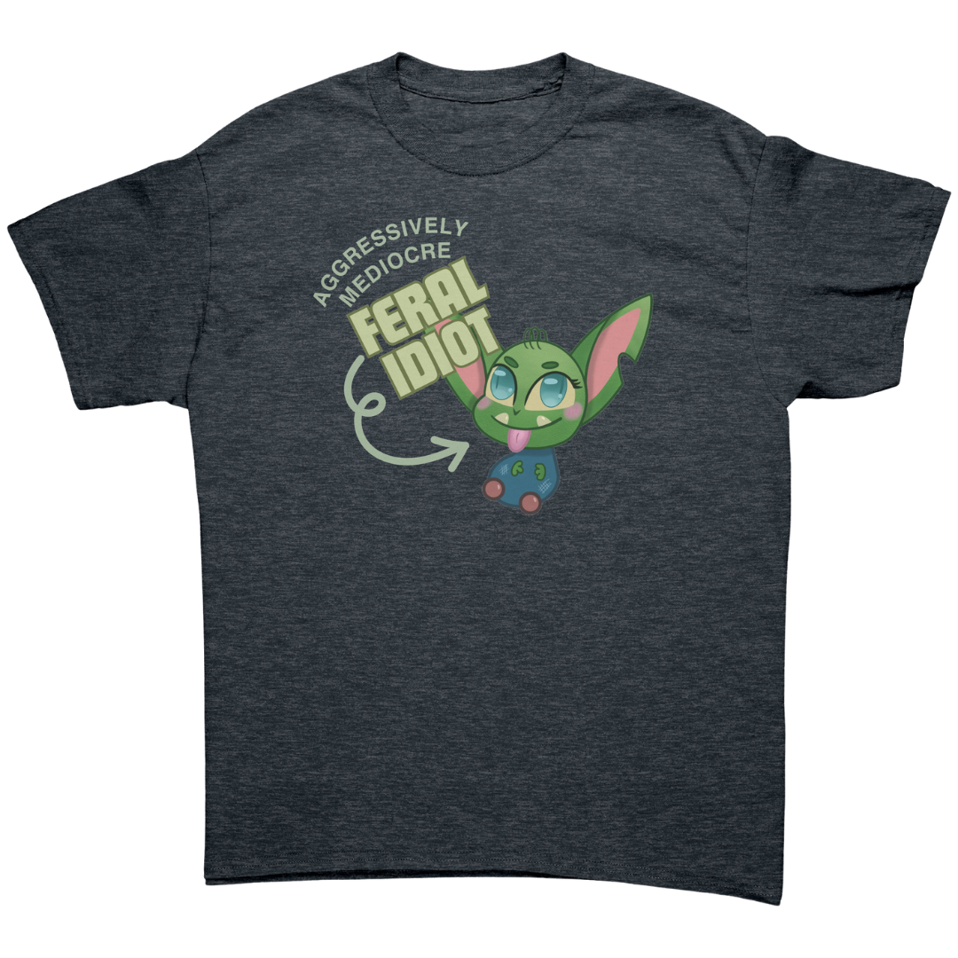Aggressively Mediocre Feral Idiot (Dark) Adult T-Shirt