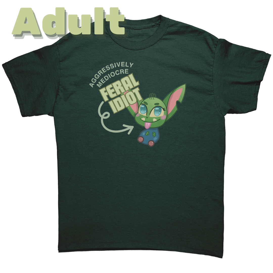 Aggressively Mediocre Feral Idiot (Dark) Adult T-Shirt