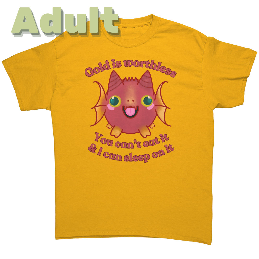 Gold is Worthless Adult T-Shirt