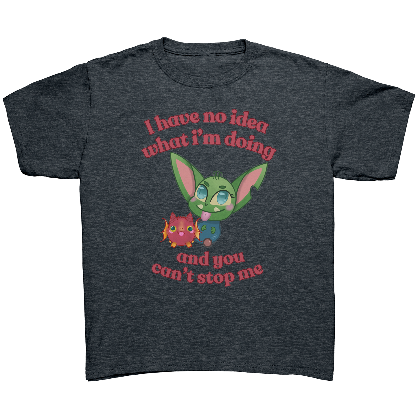 I have no idea what I'm doing Youth T-Shirt
