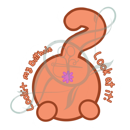 Lookit my Butthole Sticker