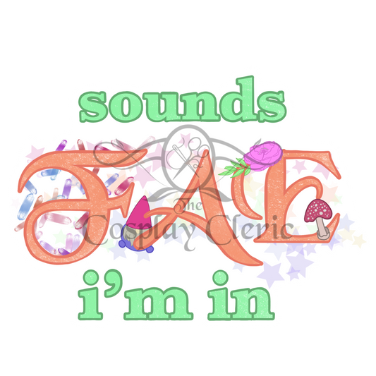 Sounds Fae, I’m In Sticker