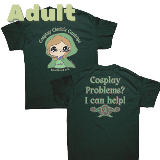 Cosplay Problems? I can help! Adult T-Shirt