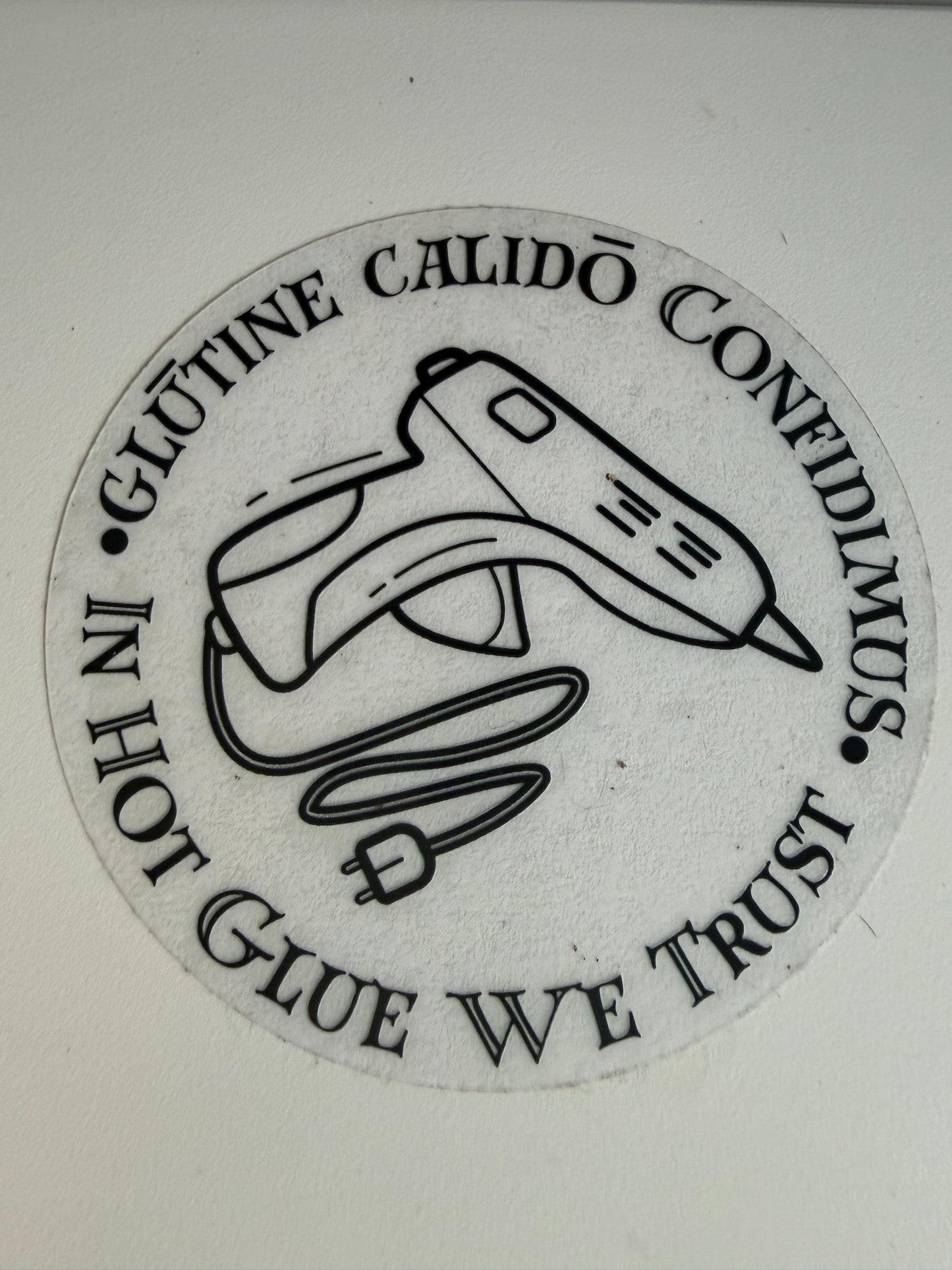 In Hot Glue We Trust Transparent Sticker
