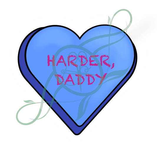 Conversation Hearts: Harder, Daddy Sticker