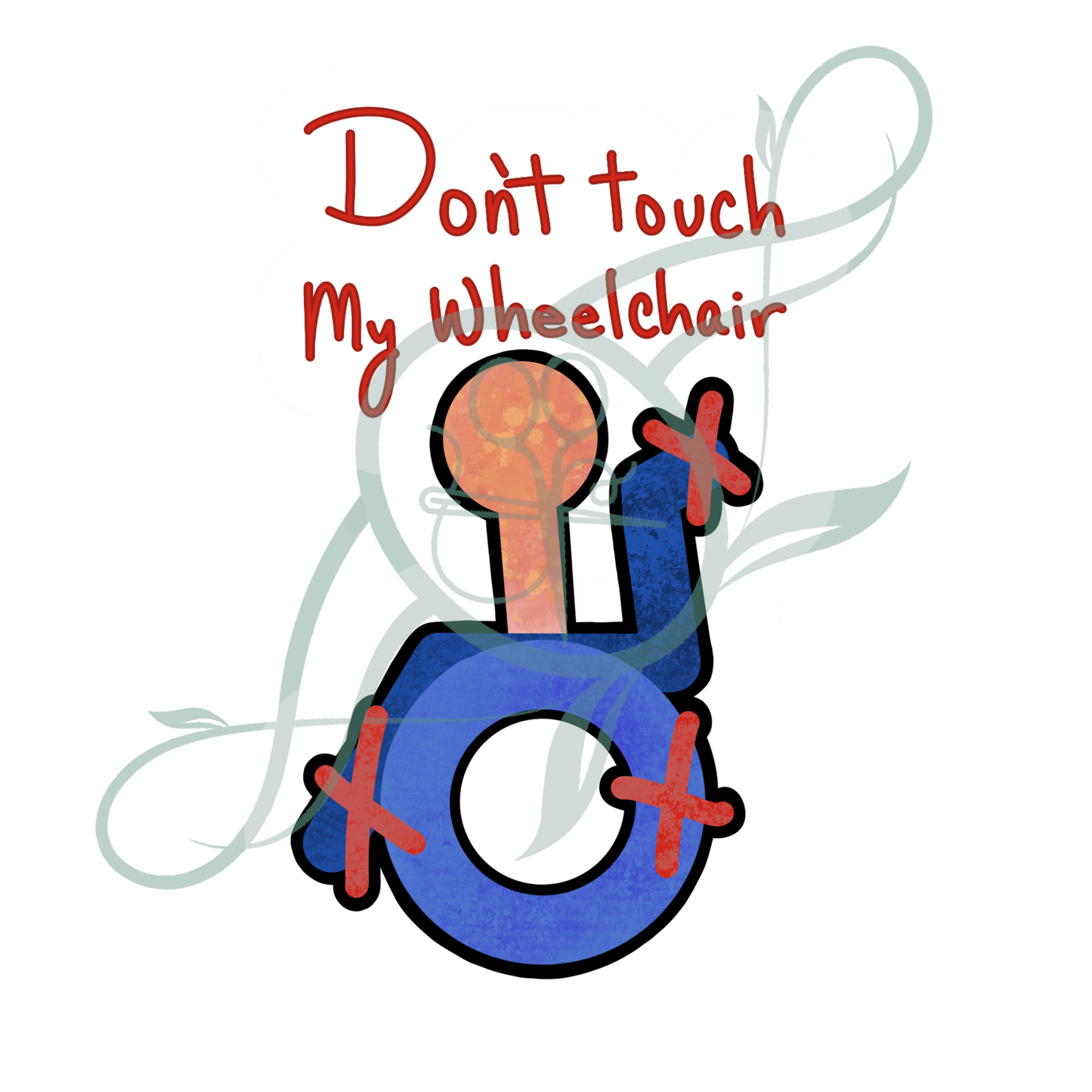 Don't Touch My Wheelchair Sticker